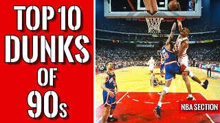 Top 10 dunks of NBA 90s