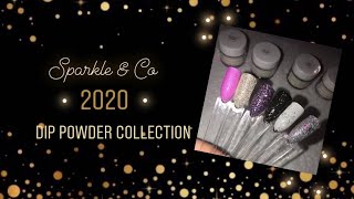 SPARKLE & CO 2020 COLLECTION! DIP POWDER NAILS.