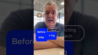 #english connecting speech: before + ing, after + ing