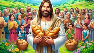 JESUS FED THE 5000 | Animated Song for Kids