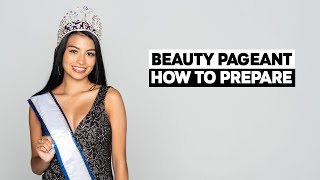 How To Practice For Your Beauty Pageant | Tips To Win