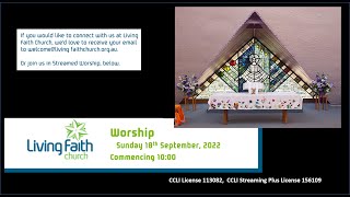 Living Faith Church, Sunday 18th September 2022