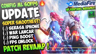 Update Config ML Anti Lag 60 Fps Super Smoothest + Ping Speed Patch Next Revamp | Mobile Legends