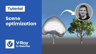 V-Ray for SketchUp tutorial — Tips on optimizing scene geometry