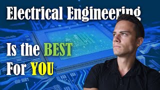 ELECTRICAL ENGINEERING Is Worth Studying. Here is WHY!