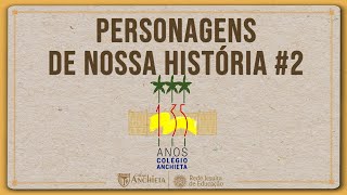 Personagens de nossa história #2