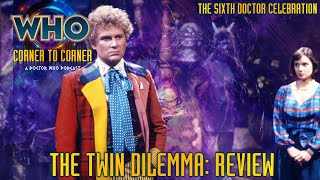 The Twin Dilemma REVIEWED! The Worst Doctor Who Story Ever?!