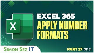 Excel 365 for Beginners: Streamline Your Data with Correct Number Format (27 of 51)