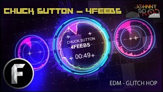 JProd Presents )( 4feebs de Chuck Sutton (Glitch Hop)