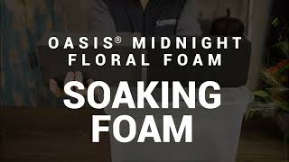 OASIS® Floral Products | Soaking Midnight Floral Foam