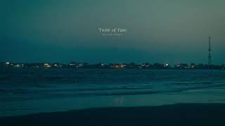 By The Coast, "Twist of Fate".