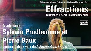 Sylvain Prudhomme et Pierre Baux : Lecture à deux voix de L’Enfant dans le taxi