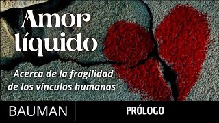 1 BAUMAN - Amor líquido (Audiolibro) - PRÓLOGO