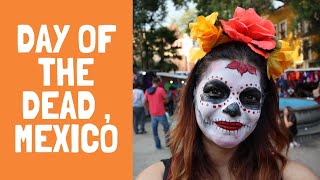 Mexico Travel Vlog: AMAZING Day of The Dead Experience