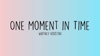 Whitney Houston - One Moment in Time (Lyrics)