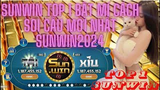 SUNWIN  TOP 1 | HƯỚNG DẪN CÁCH BẮT CẦU TÀI XỈU SUNWIN2024 | #top1sunwin #sunwin2024 #sunwincode