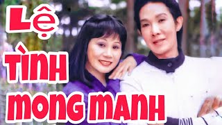 Cải lương Lệ tình mong manh _ Tài Linh, Vũ Linh, Phương Hồng Thủy, Thoại Mỹ