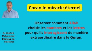 Des interractions numériques dans le Quran entre les nombres et les lettres utilisés par Allah