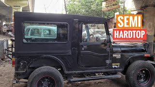 Mahindra Thar Semi hardtop build by D.H Modification 9888993343