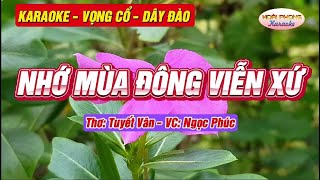 Nhớ mùa đông viễn xứ, karaoke vọng cổ dây đào, thơ: Tuyết Vân, vọng cổ: Ngọc Phúc