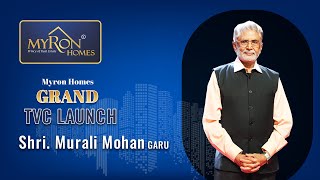 Myron Homes Ad Film Launch: Murali Mohan Garu’s Stellar Praise | Myron Homes