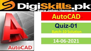 Autocad quiz 1 batch 10 solution digiskills || solved quiz of autocad 1 batch 10 digiskills