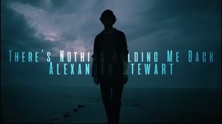 There’s Nothing Holding Me Back - Shawn Mendes (Cover by Alexander Stewart)