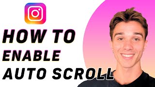 How to Enable Auto Scroll on Instagram Reels (Working)