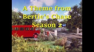 A Theme from Bertie's Chase S2