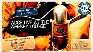 Live at the Whiskey Lounge – Elaine Dame