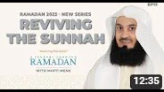 NEW | Reviving the Sunnah: Following in the Footsteps of the Prophet (PBUH) | Ep11 | Mufti Menk