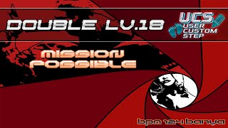 [UCS] Mission Possible - BanYa [Double Lv.18]