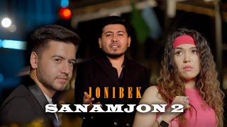 Жонибек - Санамжон 2 ( Видеоклип )