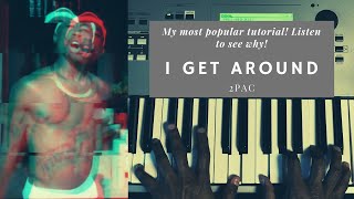 Piano Tutorial: "I Get Around" - 2Pac