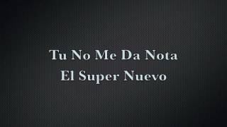 Tu No Me Da Nota - El Superman Nuevo (HD)