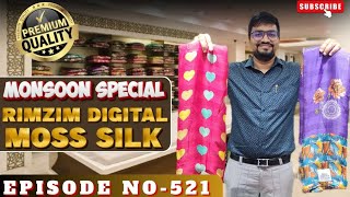 MONSOON SPECIAL / RIMZIM DIGITAL SAREES / MOSS SILK SAREES / NEW COLLECTION VEDIO /EPISODE NO -519