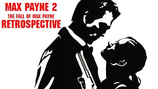 Max Payne 2 Retrospective