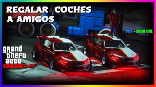 TRUCASO BESTIAL!!! REGALAR O PASAR COCHES A AMIGOS SUPER FACIL GTA V ONLINE PLAYSTATION - XBOX ONE