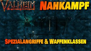 Spezialangriffe & ALLE Waffenklassen im Nahkampf | Valheim Guide