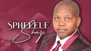 Siphelele Shazi - eJerusalema Elisha