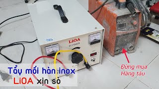 Máy tẩy mối hàn inox LiOA, đa năng, bền đẹp