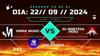 🔥 Versus de Dj (DJ MONTEZA PERU vs Jorge music 2024 vs DJ CARLOSMIXx) 🔥 // (Segunda parte)