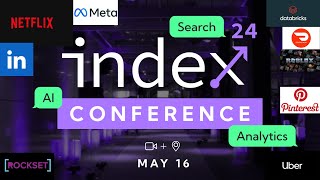 Index Conference 2024 | Search, Analytics, and AI | May 16