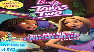 DVD Review of Barbie: It Takes Two: The Music Of Friendship