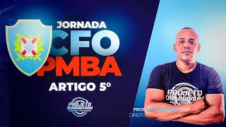 Jornada CFO PMBA : Artigo 5 - (Direito Constitucional)