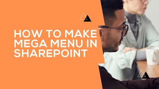 How to create a mega menu in SharePoint Online - Tutorial