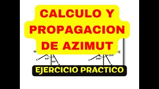 APRENDE CALCULO Y PROPAGACIÓN DE AZIMUT - EJERCICIO PRÁCTICO - TOPOGRAFÍA FÁCIL