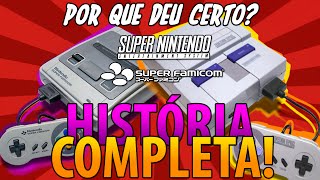 POR QUE DEU CERTO? Super Nintendo (História Completa)