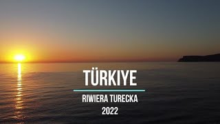 TURCJA 2022 Riwiera turecka | Drone Movie | DJI Mavic Mini