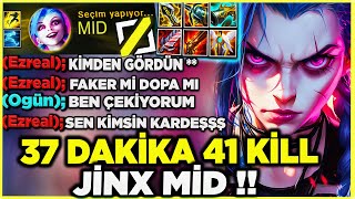 MİD JİNX 37 DAKİKA 41 KİLL !! HER SANİYE EKŞIN EFSANE MAÇ !! | Ogün Demirci